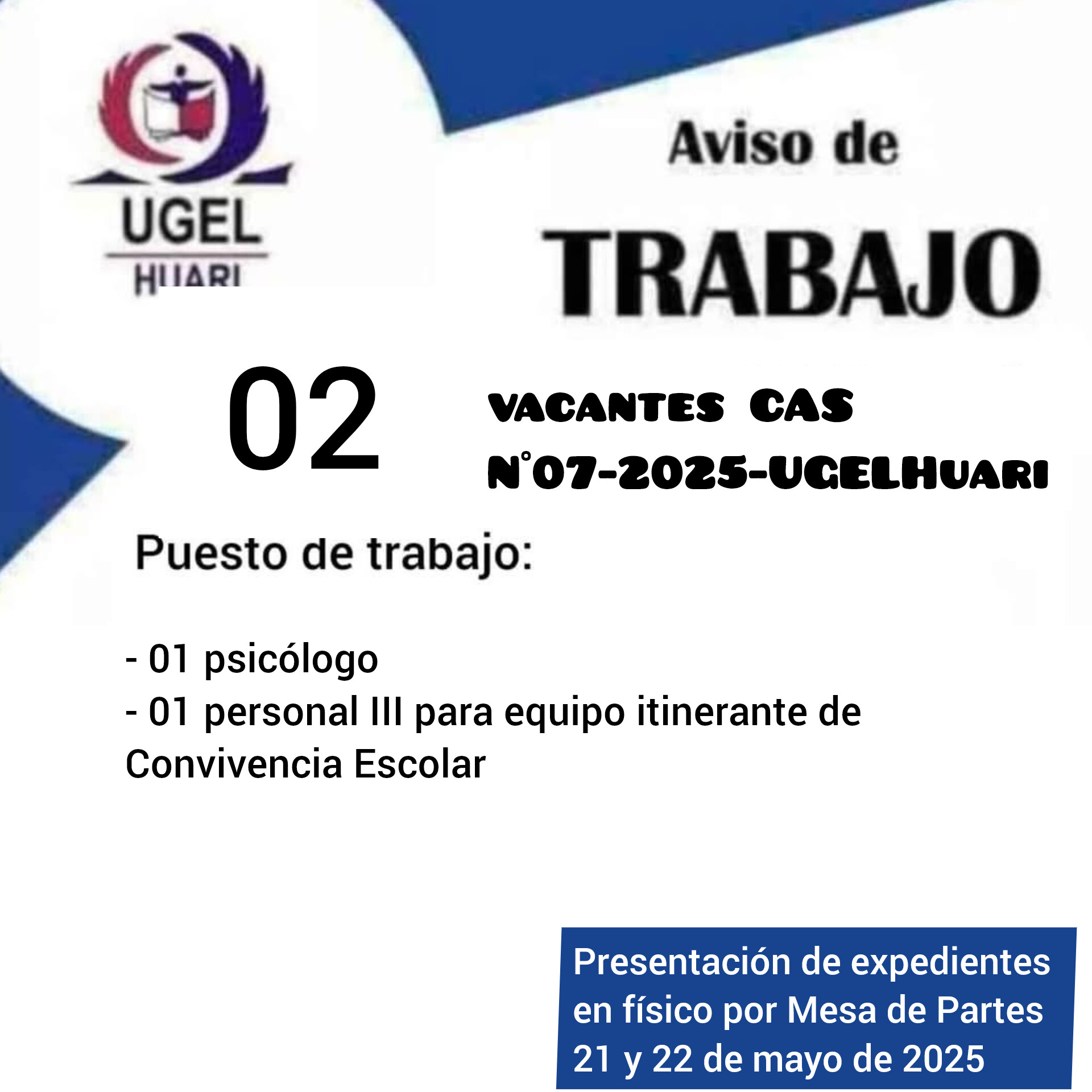 CONVOCATORIA PROCESO CAS N° 07-2025UGEL–HUARI