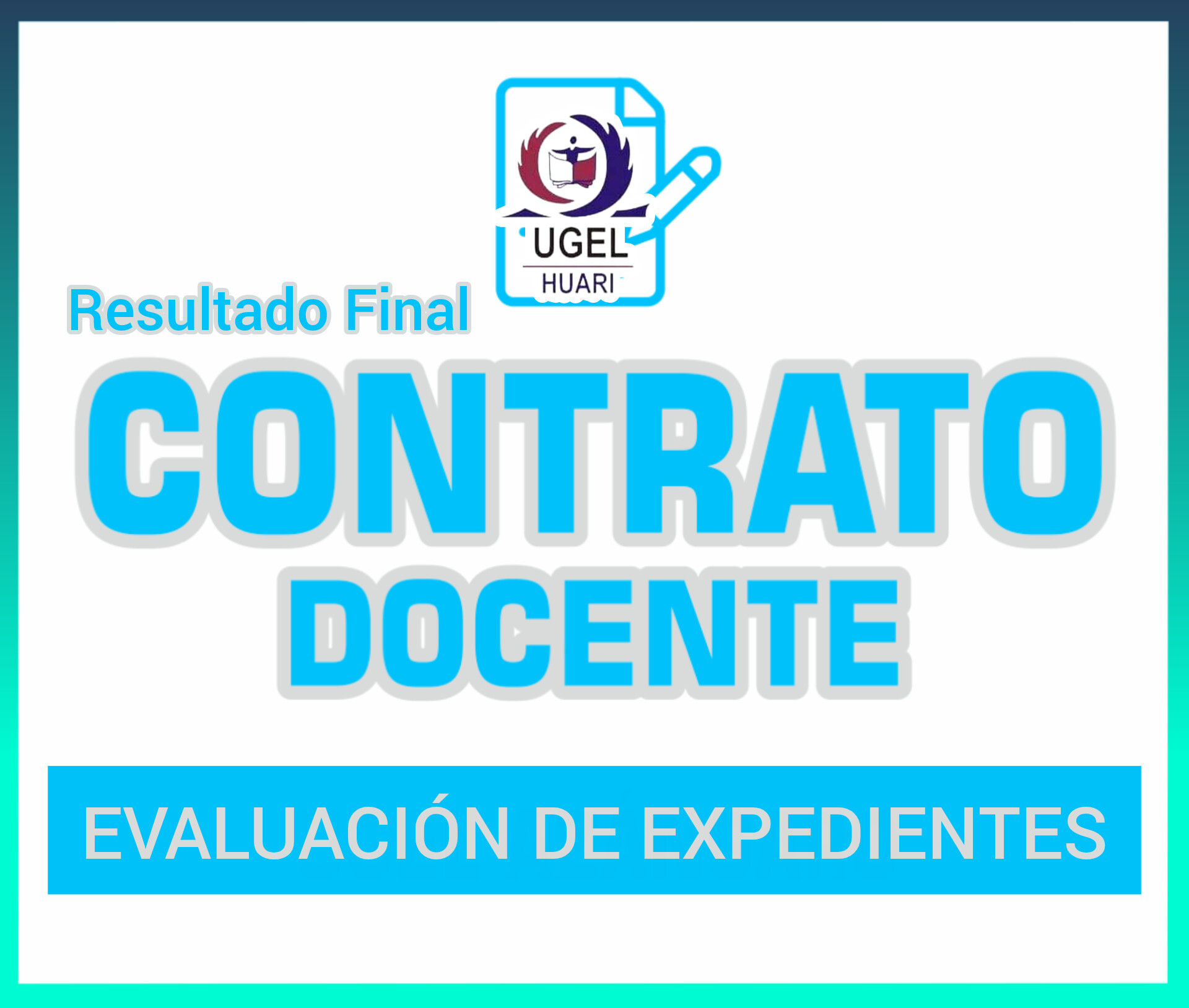RESULTADO FINAL EVALUACIÓN DE EXPEDIENTES CONTRATO DOCENTE 2026