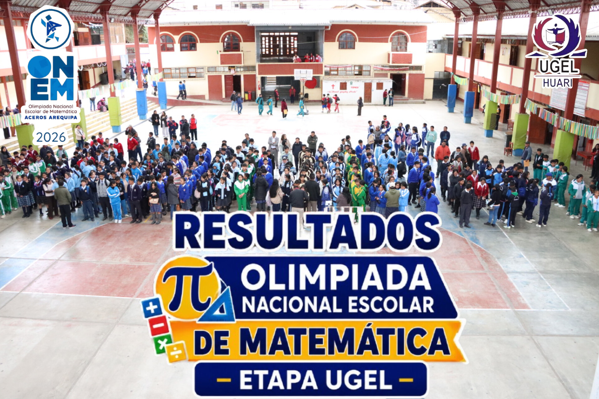 RESULTADOS | OLIMPIADA NACIONAL ESCOLAR DE MATEMÁTICA – ETAPA UGEL